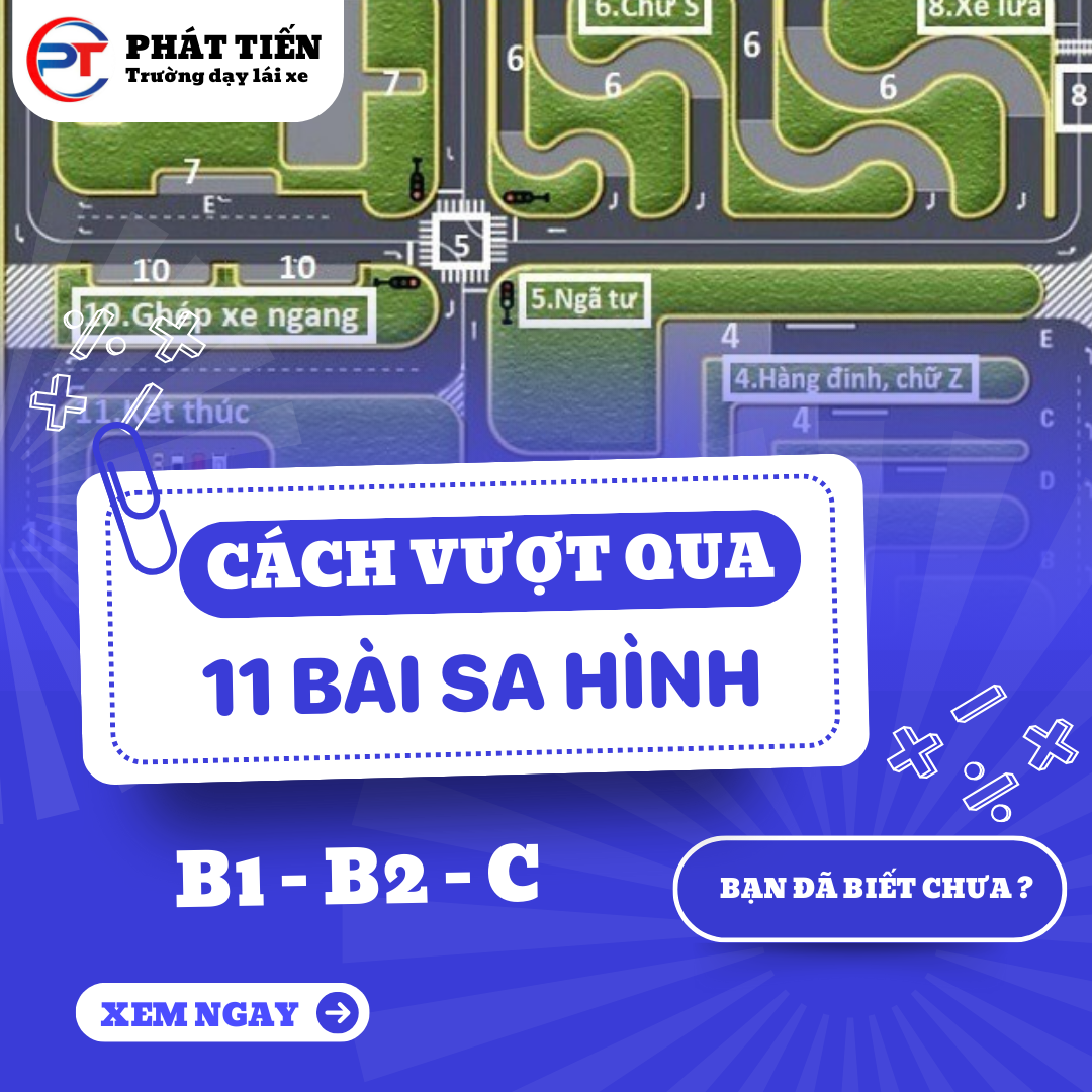 Hướng dẫn chi tiết nhất cách vượt qua 11 bài thi sa hình hạng B2